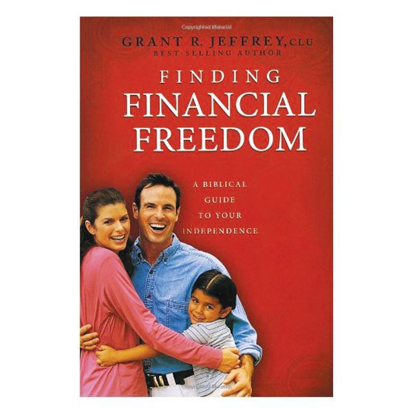 Finding Financial Freedom by Grant Jeffrey
