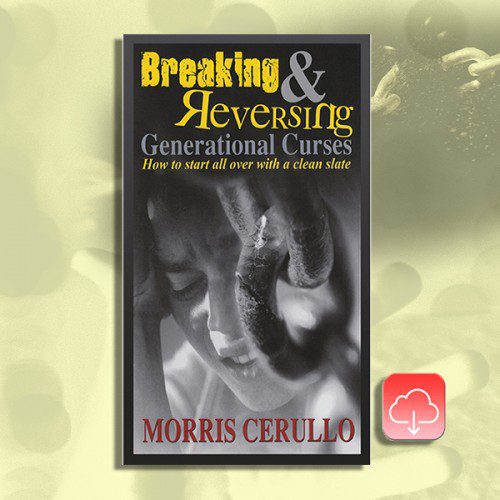 Breaking And Reversing Generational Curses EBook | Morris Cerullo World ...